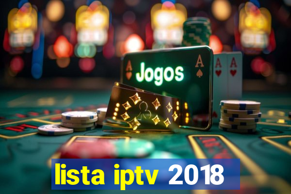 lista iptv 2018